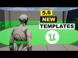 Unreal Engine 5.6 Templates (Full Setup Guide & Demo)