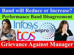 🚀 Performance Band Disagreement? Band ⬇️ or ⬆️ Grievance against Manager/Supervisor? #wipro #tcs #it