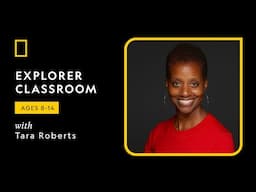 Explorer Classroom l Storytelling Series: Into the Depths with Tara Roberts