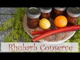 Rhubarb Conserve with Walnuts Canning Recipe