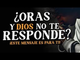 Si has ORADO más de 3 veces y DIOS NO te ha RESPONDIDO este mensaje es para ti 🙏