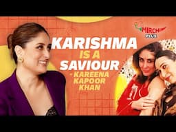 Kareena Kapoor Khan on Her Bond with Karisma Kapoor: 'We’re Very Close' 😍 | Mirchi Plus