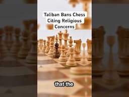 Afghanistan: Taliban Bans Chess Citing Religious Concerns #verity #news #chess #fyp #explore