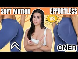 ONER ACTIVE SOFT MOTION VS EFFORTLESS LEGGING | WHICH IS BETTER? TRY ON HAUL REVIEW