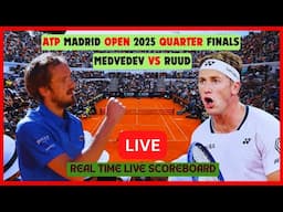 Casper Ruud Vs Daniil Medvedev LIVE Score UPDATE Today Tennis 2025 ATP Madrid Open Quarter Finals