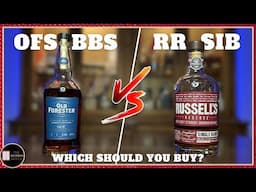 Old Forester Barrel Strength vs. Russell's Reserve Single Barrel | Which Should You Buy? Ep. 4