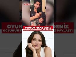 Oyuncu Pınar Deniz, 2 buçuk aylık olan oğlunun fotoğrafını Babalar Günü'ne özel olarak paylaştı...
