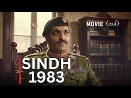 SINDH 1983 - The Day Peace Returned | President Zia-ul-Haq Shaheed Movie
