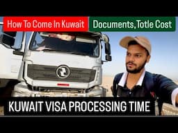 How To Come In Kuwait || KUWAIT VISA PROCESSING TIME , What Documents To Need Jobs in Kuwait indians