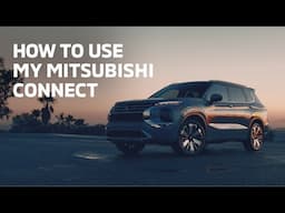 2025 Mitsubishi Outlander - My MITSUBISHI CONNECT | Mitsubishi Motors