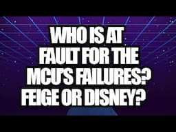 Question is who is at fault for the MCU’s failures-Disney or Feige?