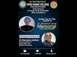 Dr. Manmohan Singh Memorial Lecture Series by Former M.P.  Dr. Narendra Jadhav | 14th February 2025