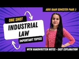 Industrial Law One Shot | Complete Syllabus in 1 Video | BBA/B.Com 2025 Exam Preparation