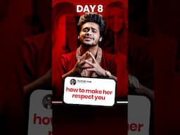 Day 8 : Make Her Value You , Like This 😎