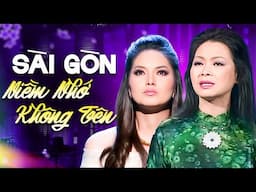 Sài Gòn Niềm Nhớ Không Tên - Sài Gòn Ơi Vĩnh Biệt - Khánh Linh & Hồ Hoàng Yến