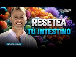 “RESETEA TU INTESTINO” Dr.Facundo Pereyra