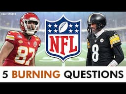 NFL Rumors: 5 BURNING Questions Heading Into The 2025 NFL Season Ft. Aaron Rodgers & Travis Kelce