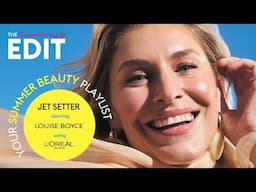 GRWM Summer Beauty Playlist starring Louise Boyce - The Superdrug Edit