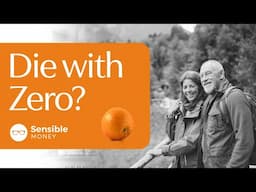 What Does It Mean to "Die with Zero"?