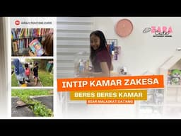 Daily Routine | Zara Cute Beres Beres Kamar | Aktivitas Bersama Teman