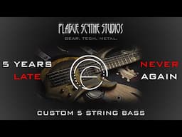I'm Done With NOF Customs - The Blundered Management of an Immaculate Custom 5 String Bass Build