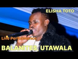 ELISHA TOTO LIVE FROM BALANITES,UTAWALA