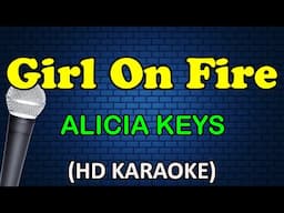 GIRL ON FIRE - Alicia Keys (HD Karaoke)