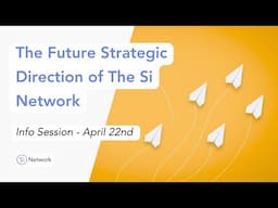 Strategic direction and Future of our Network - Info Session: