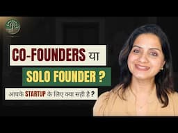 Co-Founders OR Solo Founder? What's right for your startup??