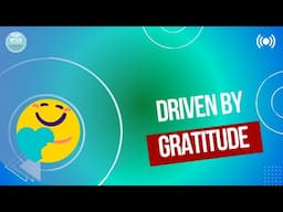 Driven by Gratitude