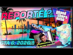 MAUVAISES NOUVELLES ... (GTA 6 REPORTÉ ?)