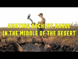 We Found an Amazing Archery Course in the Desert | Ben Avery Phoenix Arizona