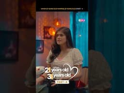 When 21 years old Girl marries 31years old Guy - Part 4 | RVCJ Media #shortseries #drama #shorts