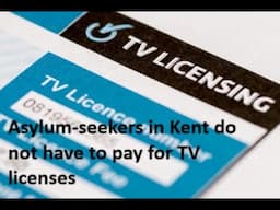 Cost of TV license to British citizen in Kent, £174.50p. Cost to asylum-seeker in Kent £0
