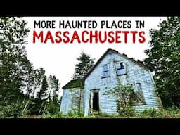 More Haunted Places in Massachusetts