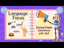 Ep51 - Joining Simple Sentences with 'And' | Language Focus for Kindergarten | EYFS