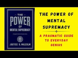 The Power of Mental Supremacy: A Pragmatic Guide to Everyday Genius (Audiobook)