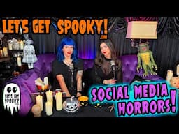 Lets Get Spooky | The Spooky Show - Social Media Horrors! Ep 67