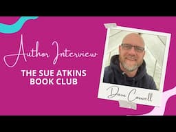 The Sue Atkins Book Club welcomes Dave Caswell