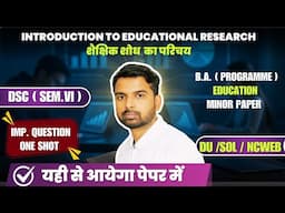 Introduction To Education Reaserch Most Important Questions BA Program shaikshik shodh ka parichaya