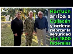 Harfuch llega a Culiacán y ordena reforzar la seguridad con 1600 elementos federales