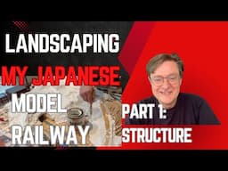Landscaping my N gauge Japanese model railway with mountains, tunnels and an onsen village Part 1