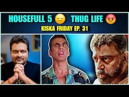 Housefull 5, Thug Life 🔴 Double Torture 😭 Kiska Friday Ep 31