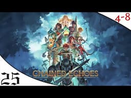 Let's Play Chained Echoes (Part 25) [4-8Live]