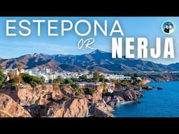 Estepona or Nerja - Which One is Spain´s Most Charming Town?