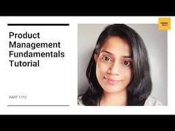 Product Management Fundamentals Tutorial I Product Management Tutorial for Beginners part 1/10