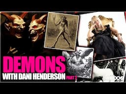 DEMONS   THE REALITY WITH DANI HENDERSON PART 2   ELITES, MAGICK & EVIL