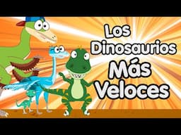Los Dinosaurios más Veloces