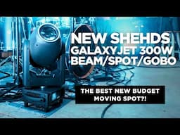 NEW Shehds GalaxyJet 300w Beam/Spot/Gobo Review (Part 1)