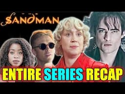 Ultimate Recap You Need Before Sandman Season 2 - Explored